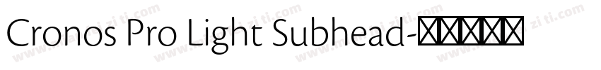 Cronos Pro Light Subhead字体转换
